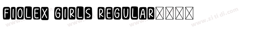 Fiolex Girls Regular字体转换